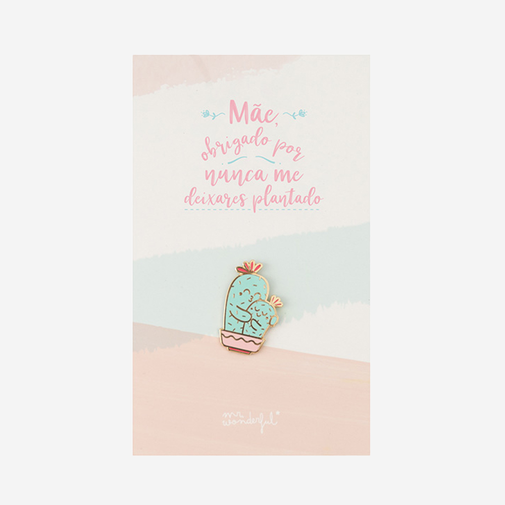 Pin - Mãe, obrigado por nunca me deixares plantado 2