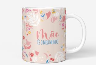 Caneca Mãe és o meu Mundo intro